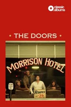     The Doors - Morrison Hotel (Classic Album)