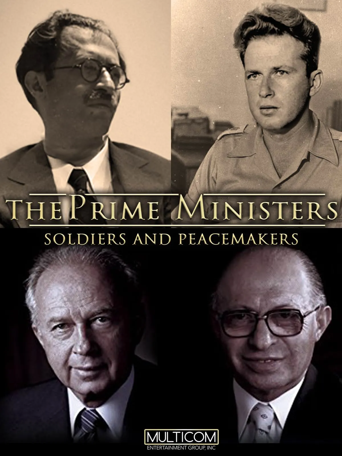     The Prime Ministers: Soldiers and Peacemakers