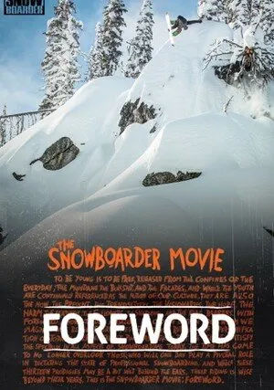     The Snowboarder Movie: Foreword
