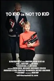     To Kid or Not to Kid