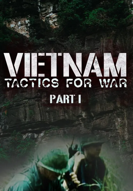     Vietnam - Tactics for War