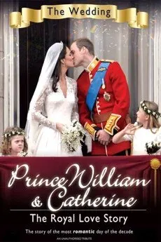     William & Katherine: A Royal Love Story