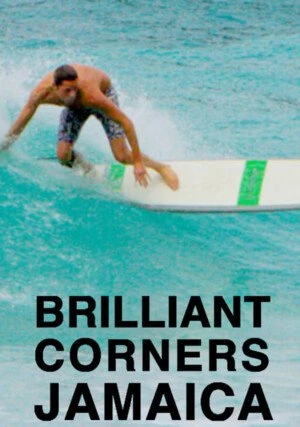     Brilliant Corners: Jamaica