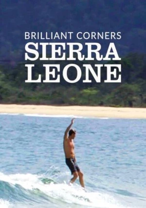     Brilliant Corners: Sierra Leone