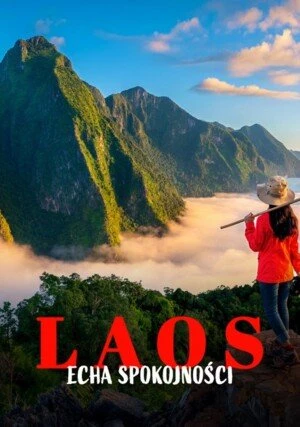     Laos – echa spokojności