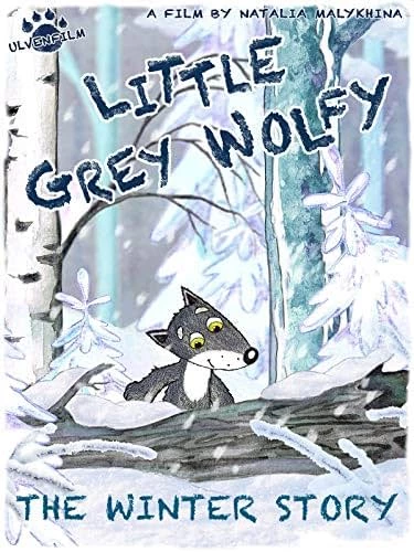     The Little Gray Wolfy. The Winter Story