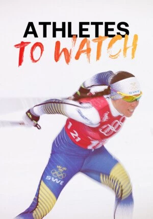    Athletes to Watch