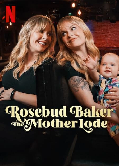     Rosebud Baker: The Mother Lode