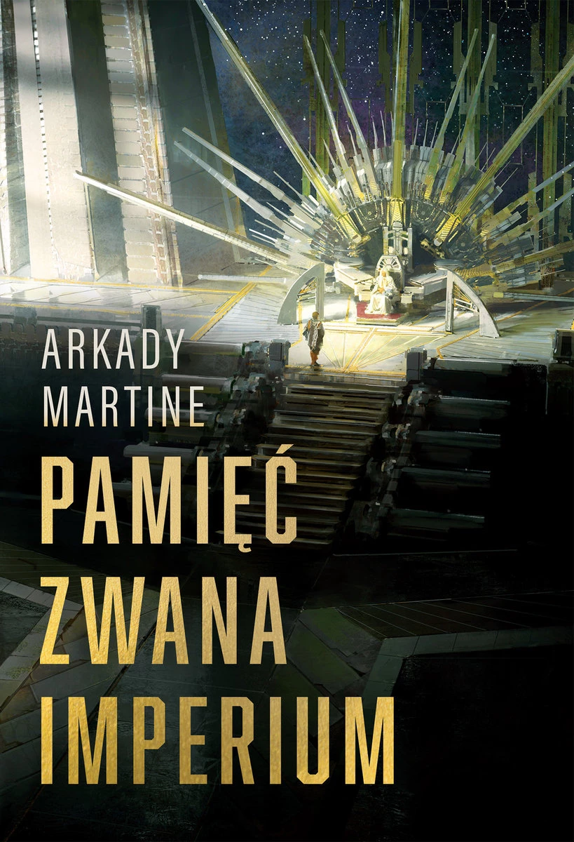 33. „Pamięć zwana Imperium” – Arkady Martine