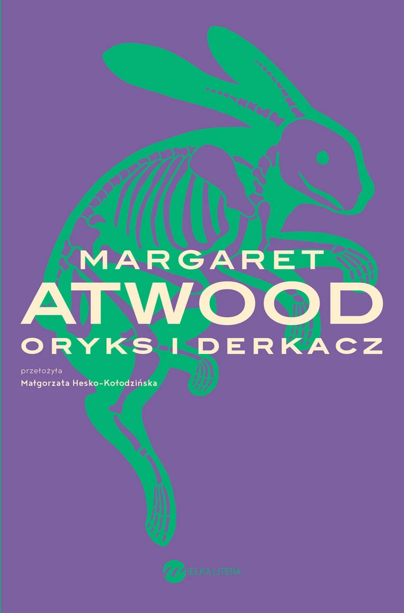 23. „Oryks i Derkacz” – Margaret Atwood