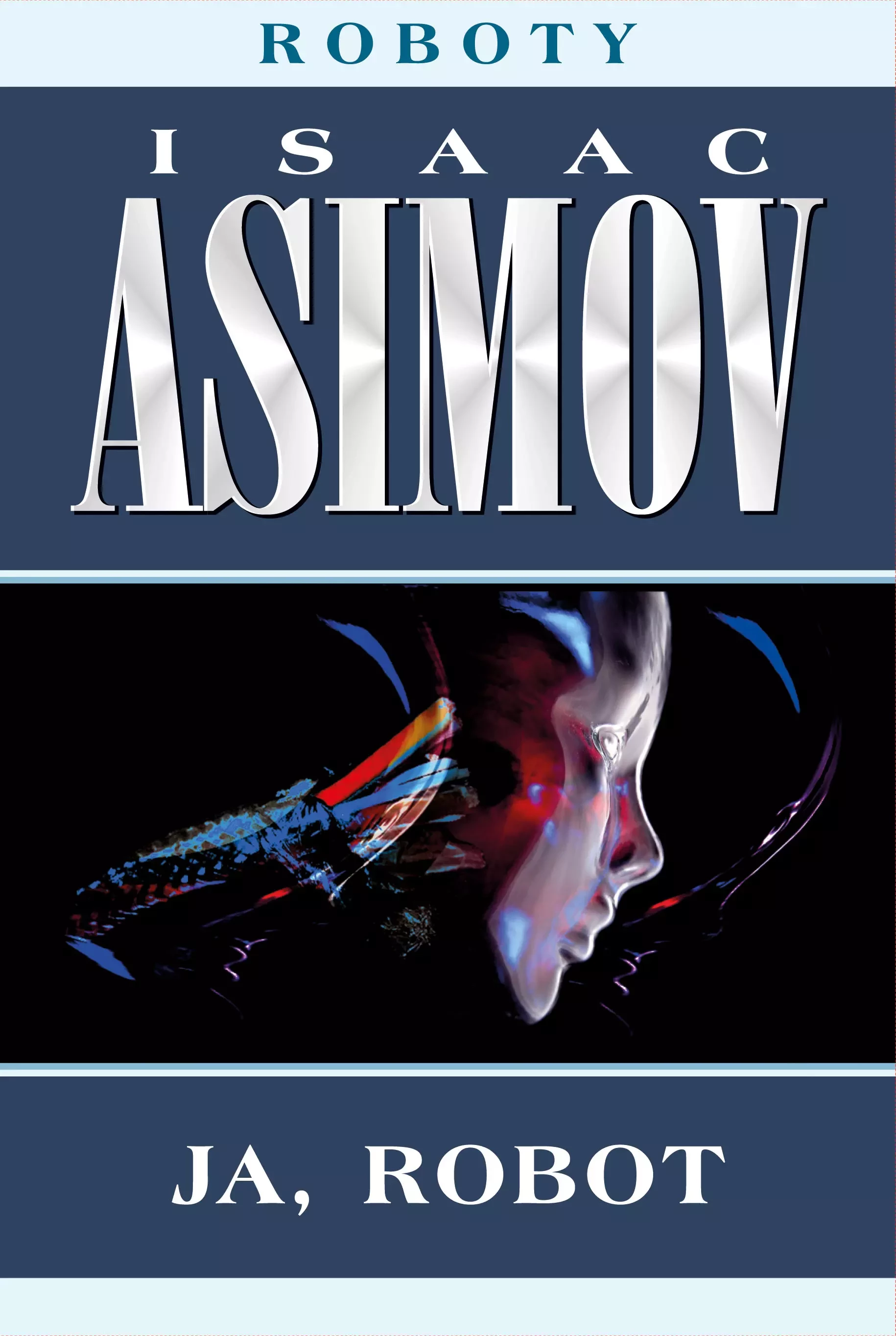 16. Cykl „Roboty” – Isaac Asimov