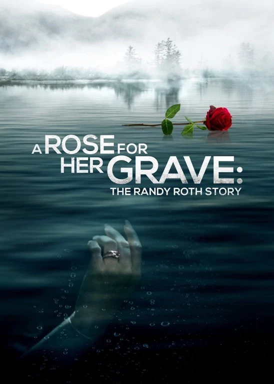     Różę na jej grób: Historia Randy'ego Rotha