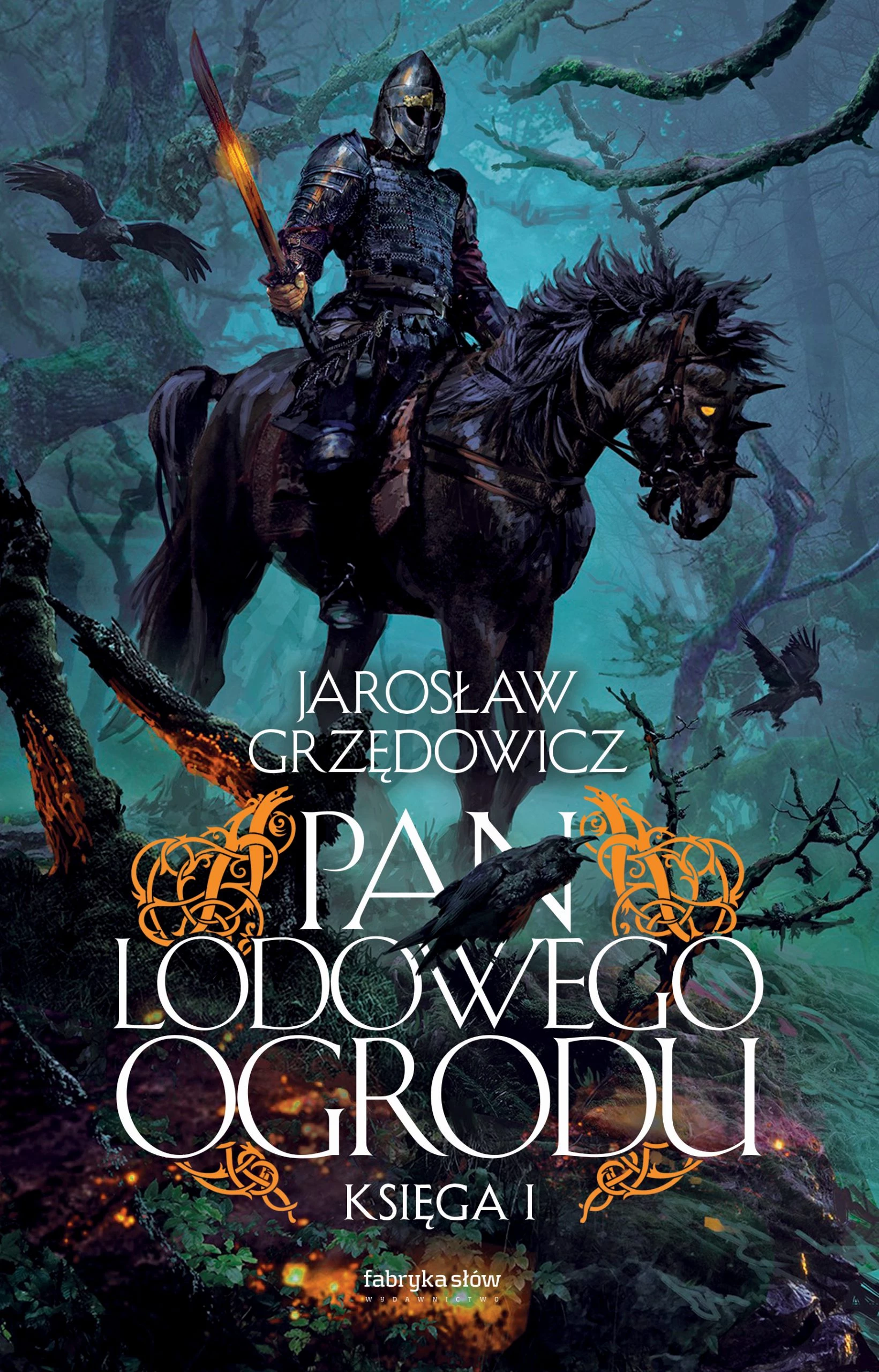 16. „Pan Lodowego Ogrodu” – Jarosław Grzędowicz