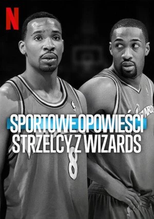     Sportowe opowieści: Strzelcy z Wizards
