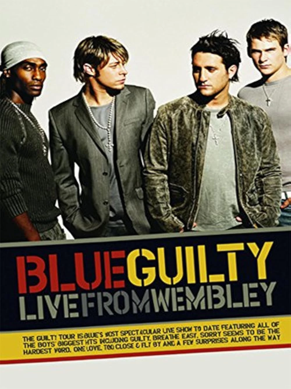     Blue: Guilty - Live from Wembley