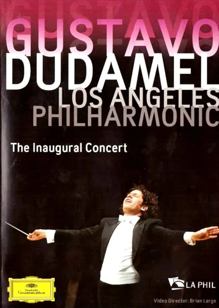     Gustavo Dudamel and The Los Angeles Philharmonic - The Inaugural Concert
