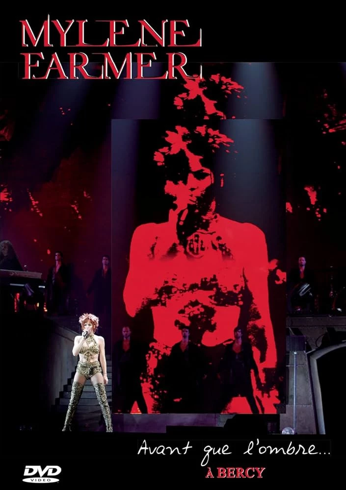     Mylène Farmer: Avant que l'ombre... à Bercy