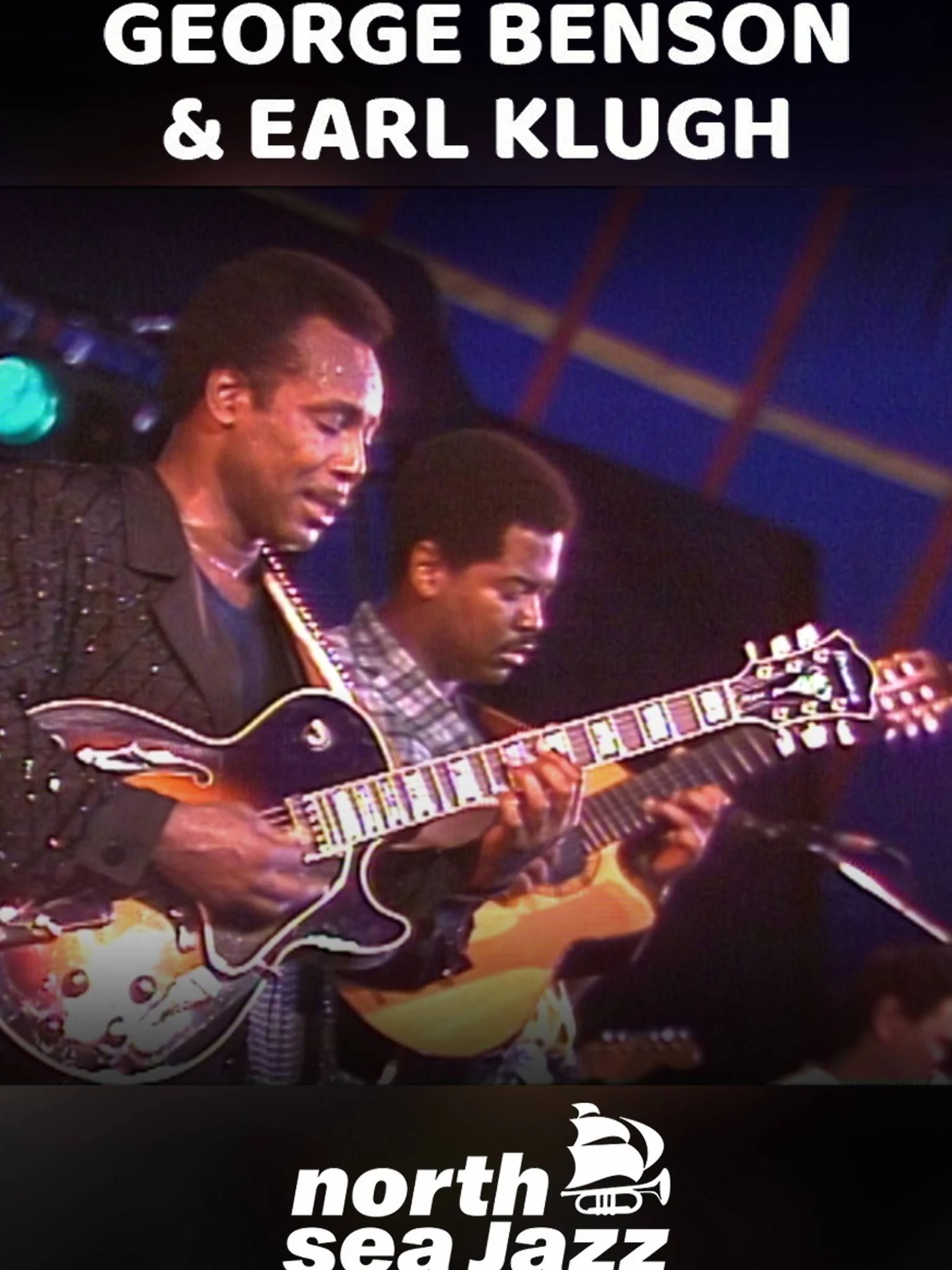     North Sea Jazz 1987 - George Benson and Earl Klugh
