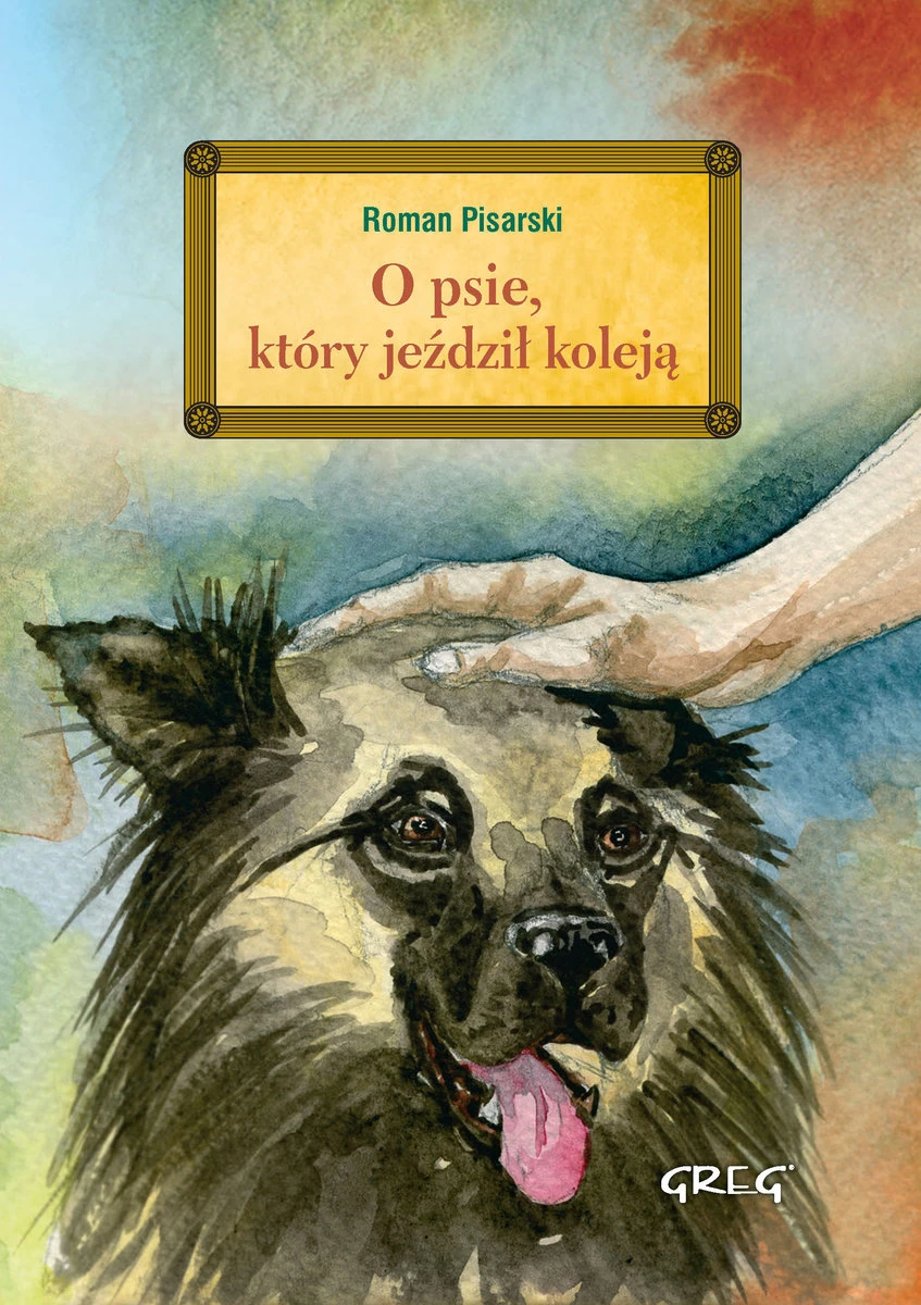 9. Roman Pisarski, „O psie, który jeździł koleją”