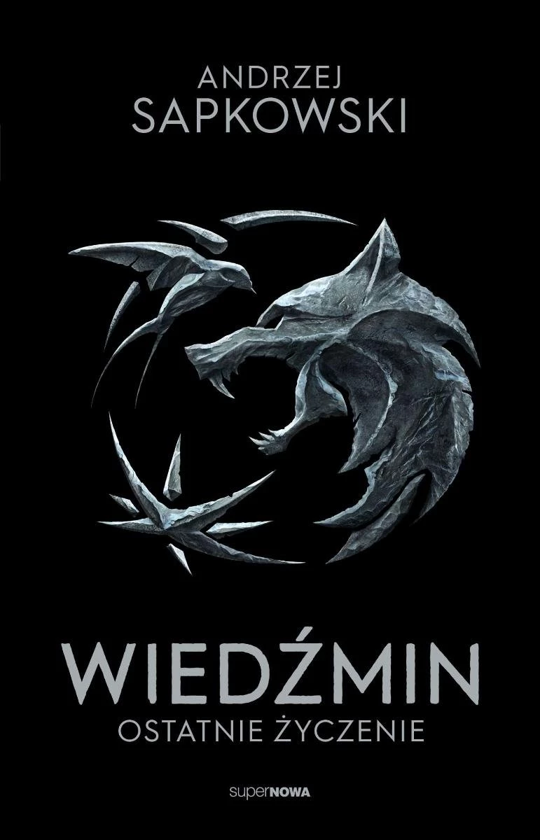 1. Andrzej Sapkowski, "Wiedźmin: Ostatnie życzenie"