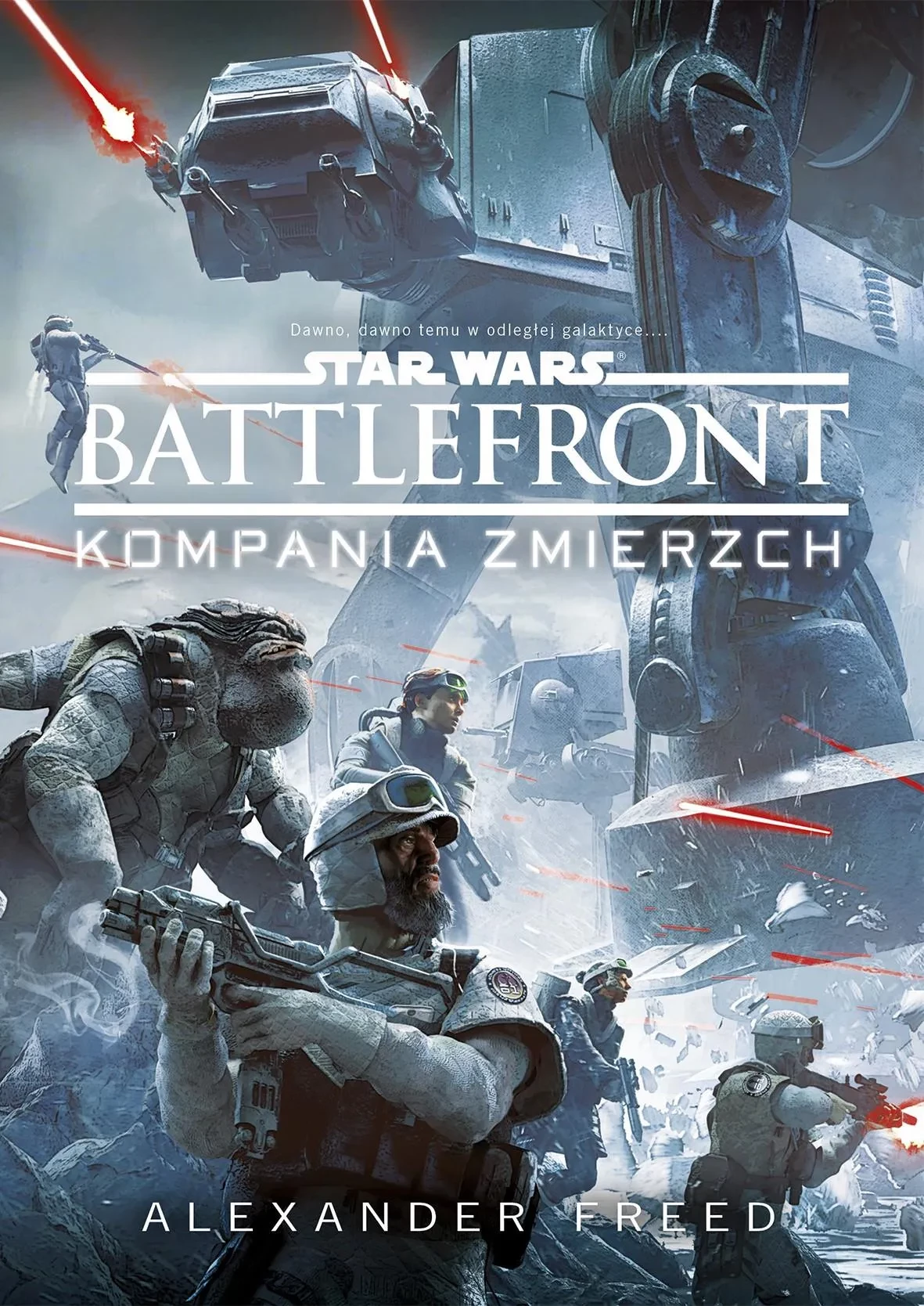 8.Alexander Freed, "Star Wars: Battlefront – Kompania Zmierzch"