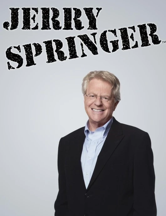     The Jerry Springer Show