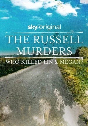     The Russell Murders: Who Killed Lin & Megan?