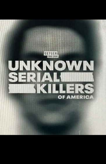     The Unknown Serial Killers of America