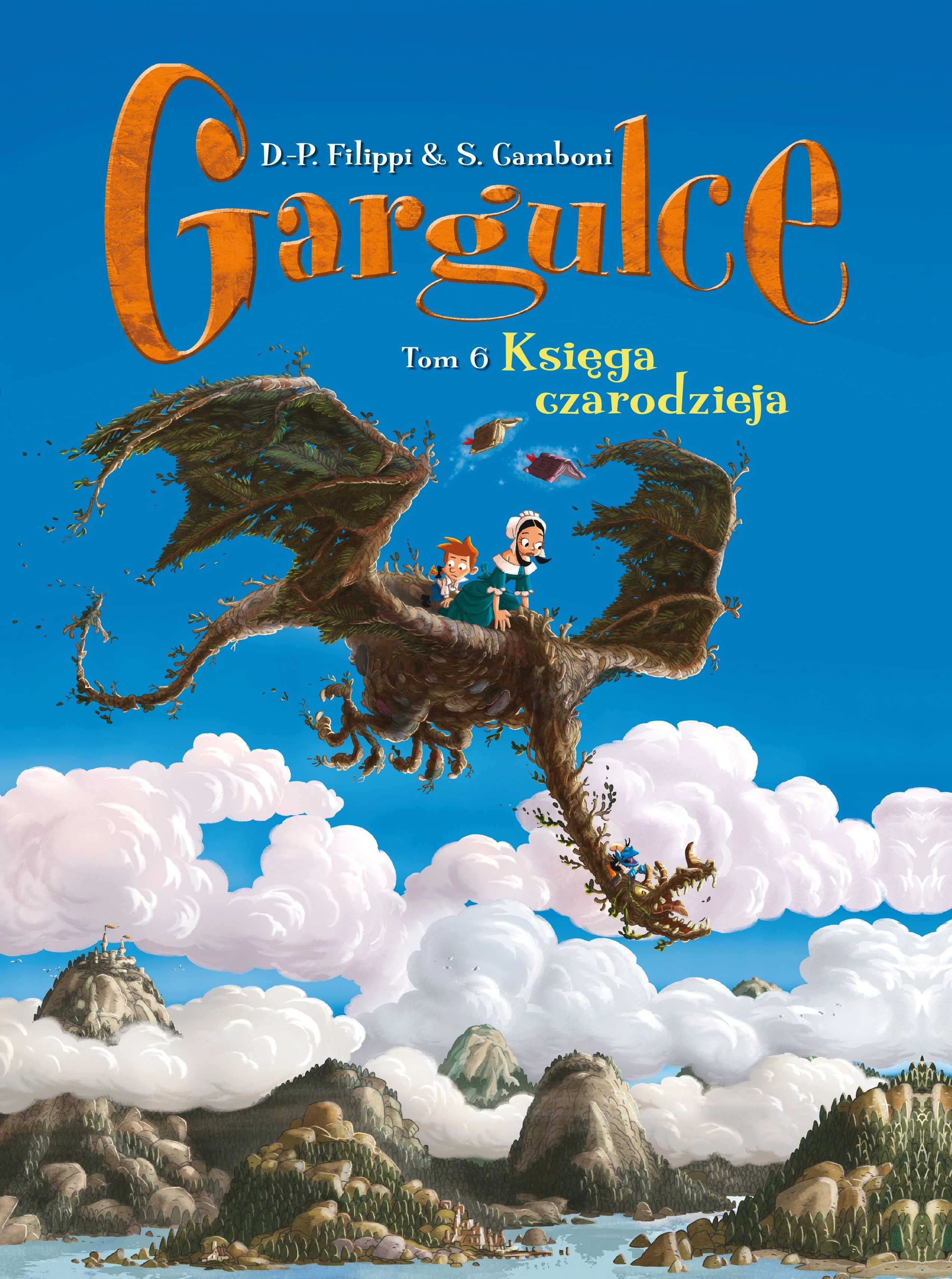 Gargulce. Księga czarodzieja, tom 6