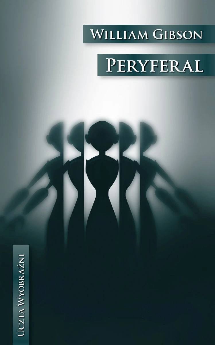 47. „Peryferal” – William Gibson