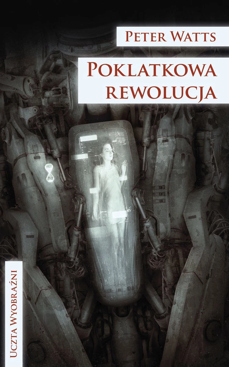 54. „Poklatkowa rewolucja” – Peter Watts