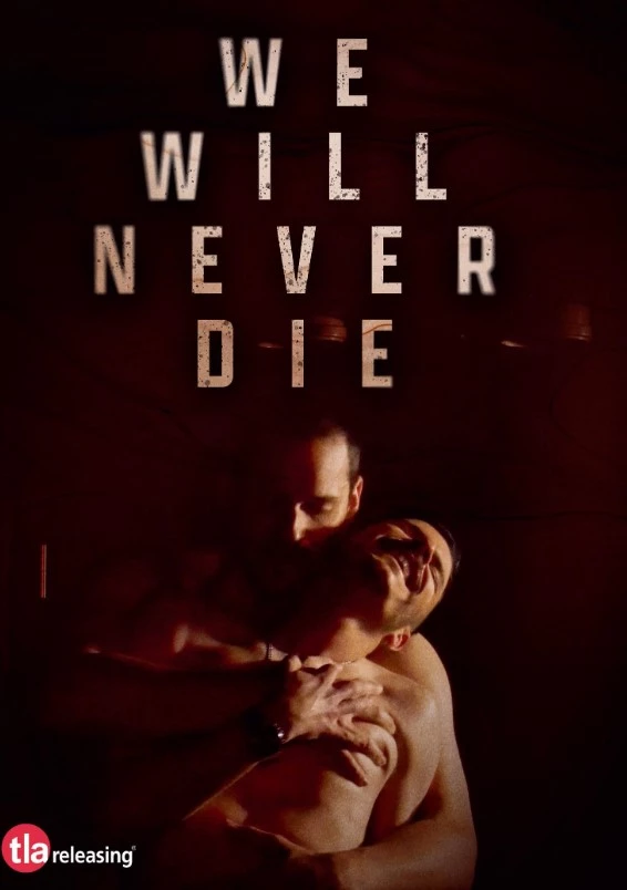     We Will Never Die