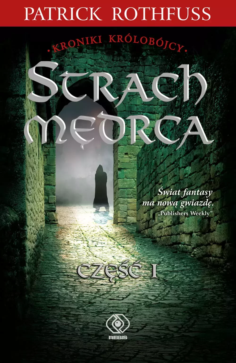 3. „Strach mędrca” (cykl Kroniki królobójcy) – Patrick Rothfuss