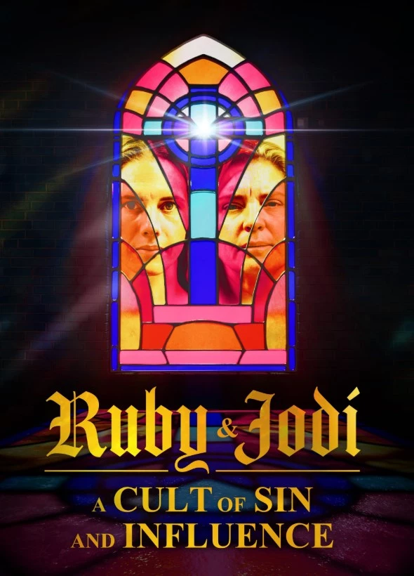     Ruby & Jodi: A Cult of Sin and Influence