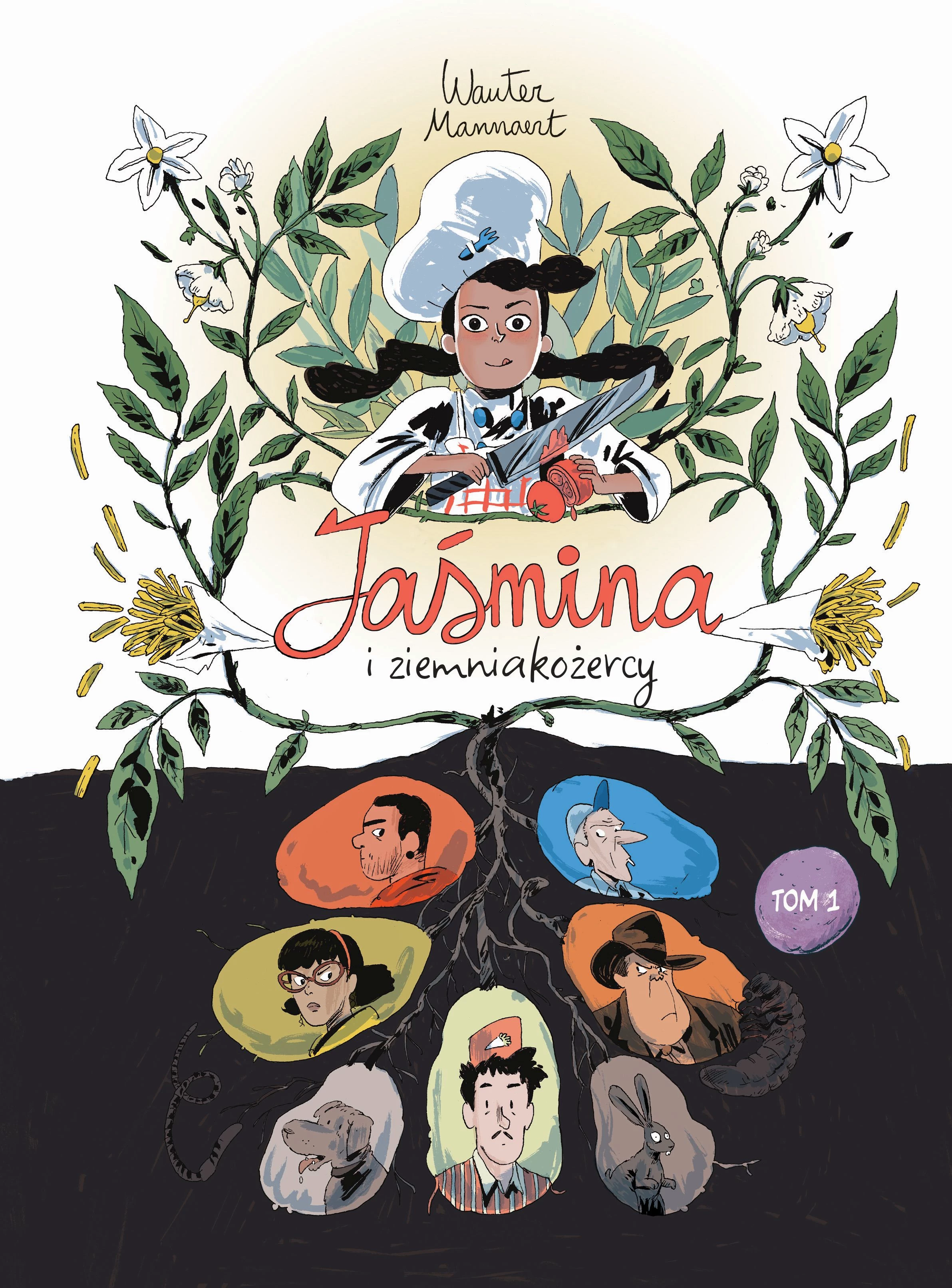 Jaśmina i ziemniakożercy, tom 1