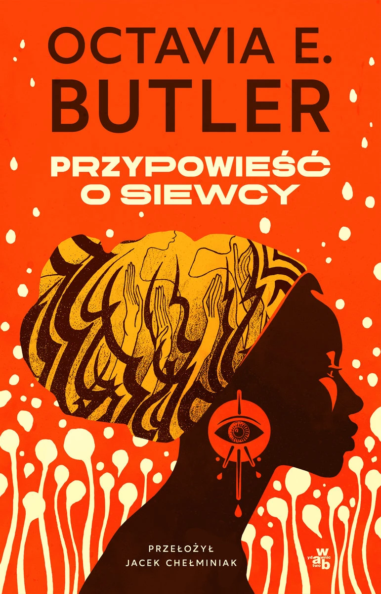 „Przypowieść o siewcy” – Octavia E. Butler
