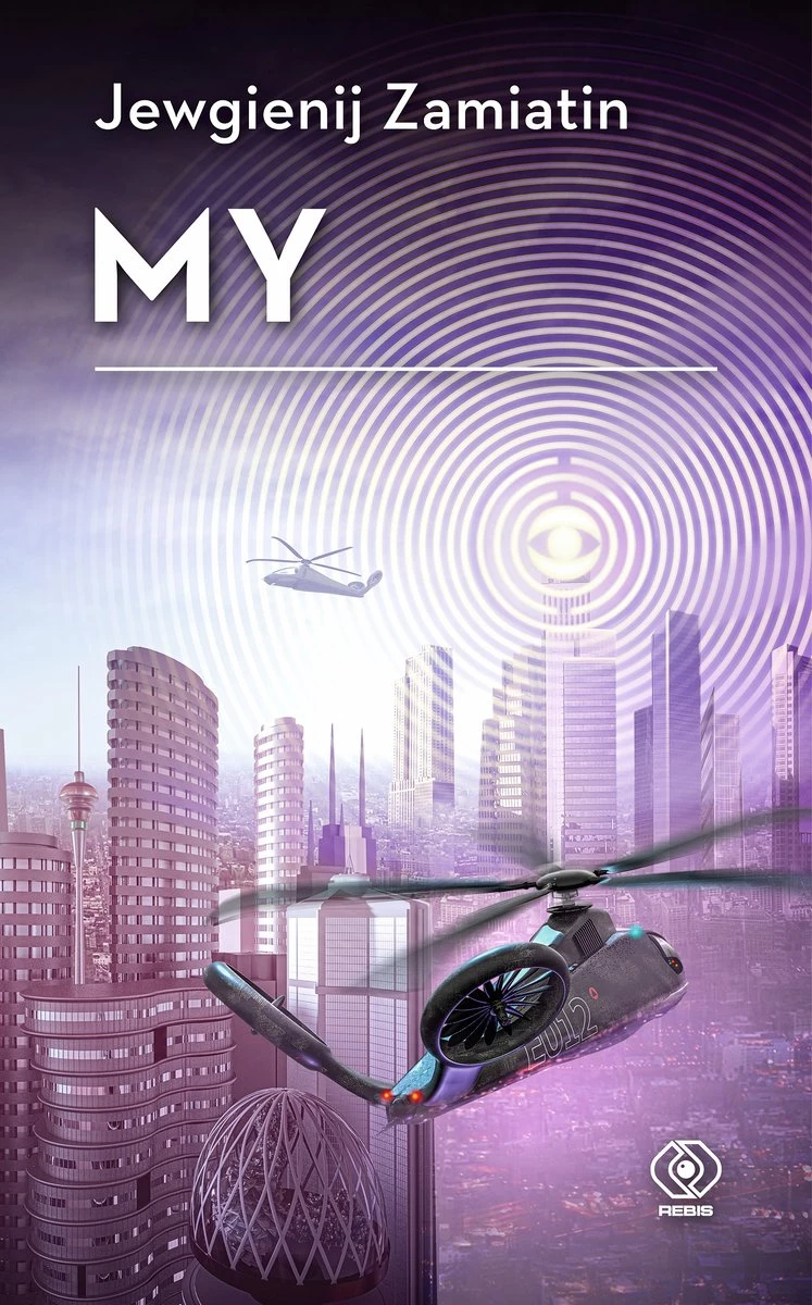 „My” – Jewgienij Zamiatin