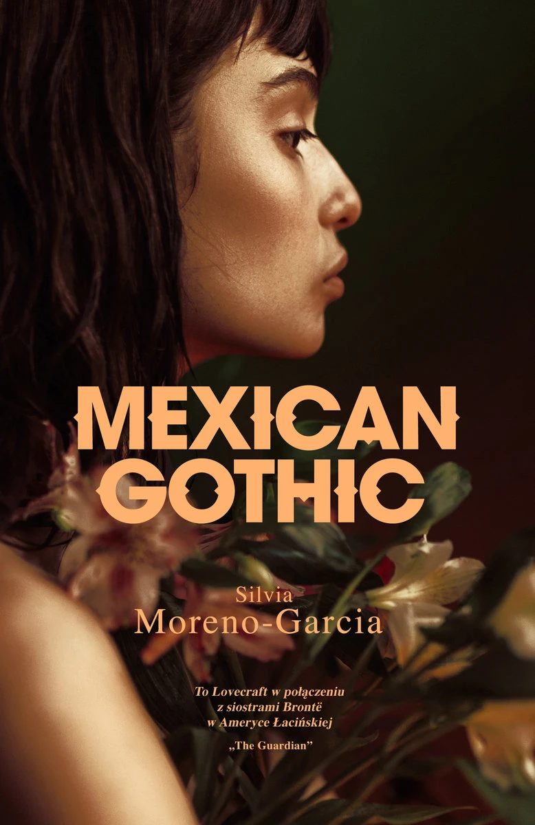 „Mexican Gothic” – Silvia Moreno-Garcia