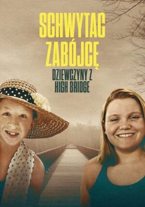     Schwytać zabójcę: Dziewczyny z High Bridge