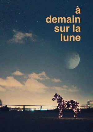     À demain sur la lune