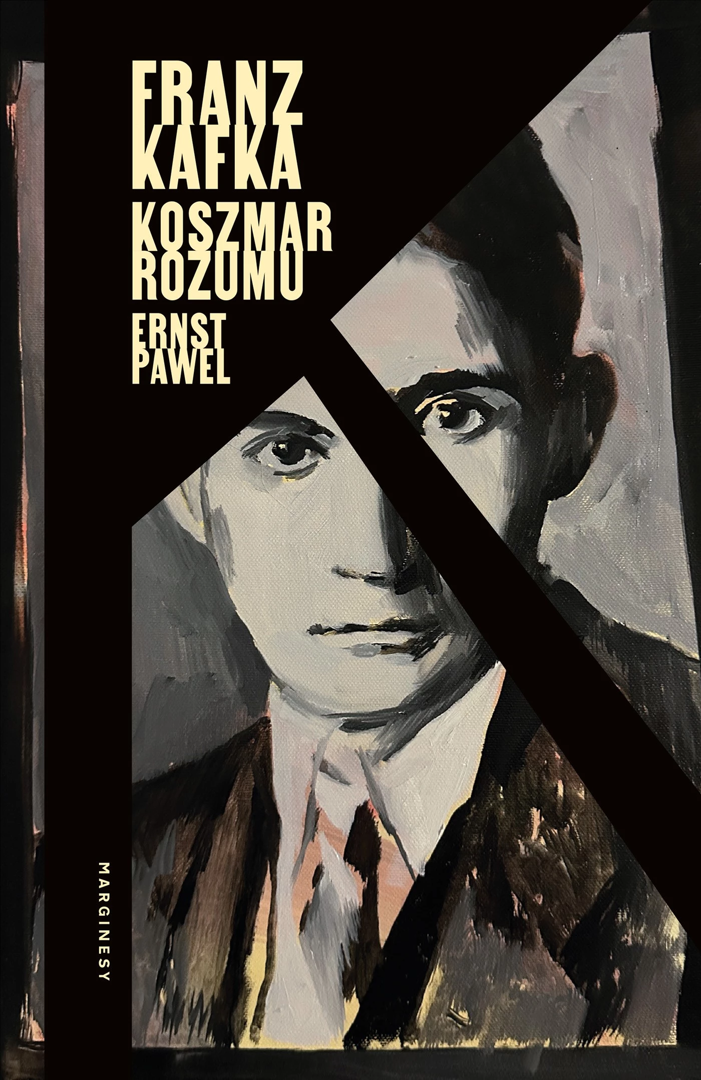 Franz Kafka. Koszmar rozumu