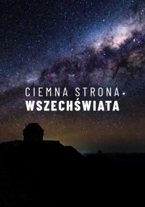     Ciemna strona Wszechświata