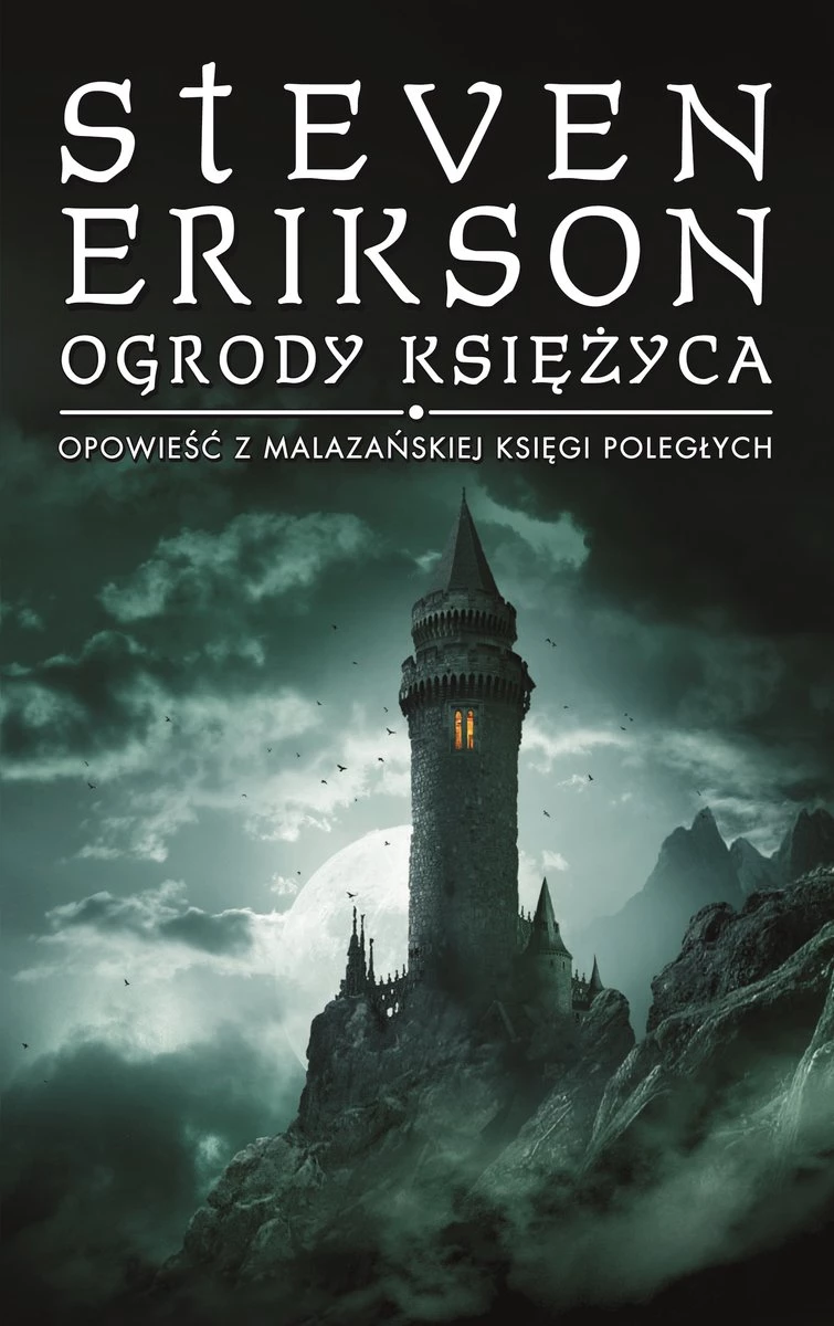 Cykl „Malazańska Księga Poległych” – Steven Erikson