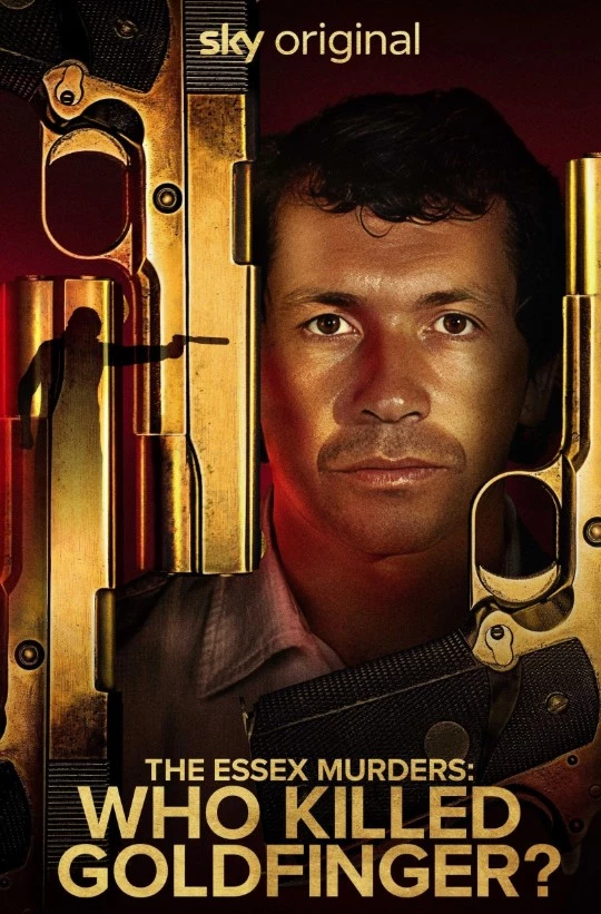     The Essex Murders: Who Killed Goldfinger?
