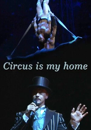     Circus Is My Home