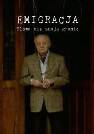     Emigracja. Słowa nie znają granic
