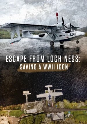     Escape From Loch Ness: Saving a WWII Icon