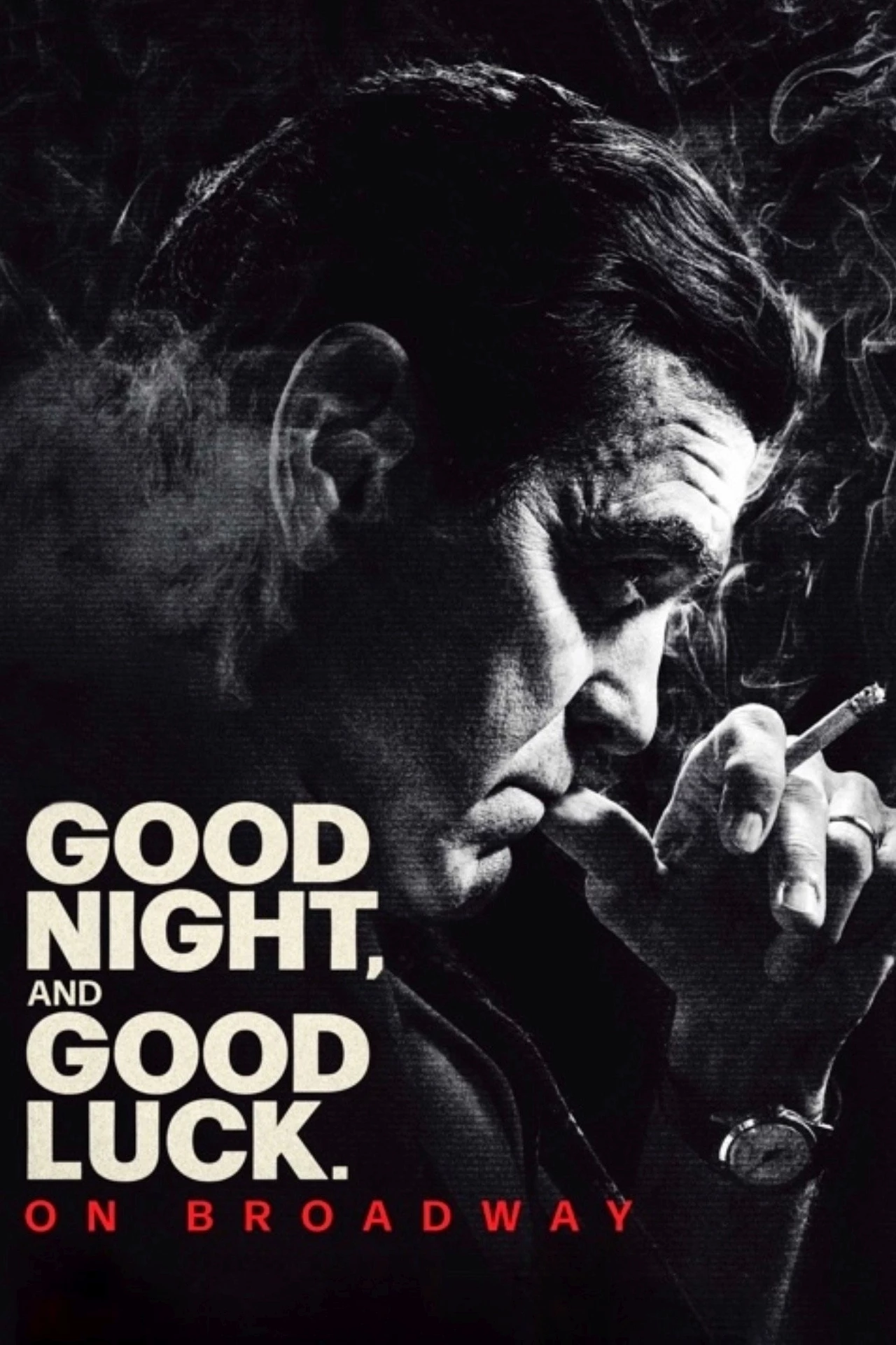     Good Night, and Good Luck.