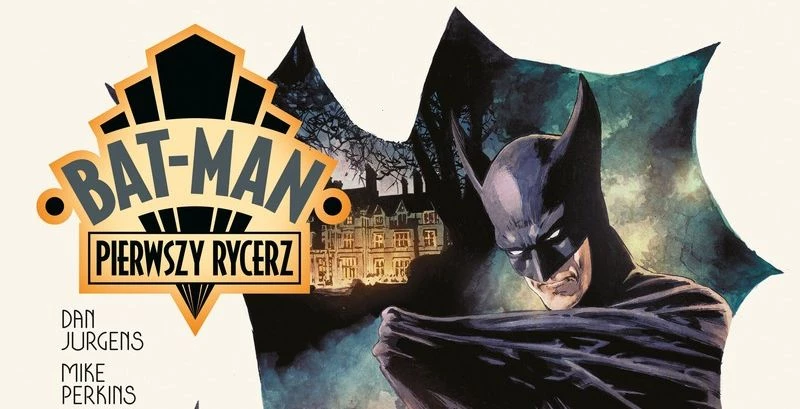 Bat-Man: Pierwszy rycerz - recenzja książki